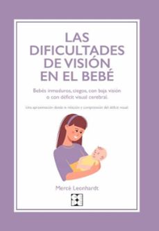 las dificultades de vision en el bebe-merce leonhardt-9788418044779
