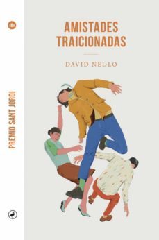 las amistades traicionadas-david nel lo-9788418059179