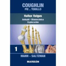 coughlin pie y tobillo 1. hallux valgus. antepie. biomecanica. exploracion-9788418068379