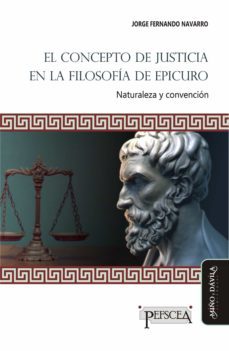 el concepto de justicia en la filosofia de epicuro (ebook)-jorge fernando navarro-9788418095979