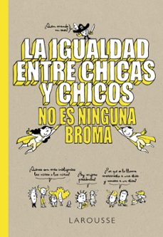 la igualdad entre chicas y chicos no es ninguna broma-9788418100079