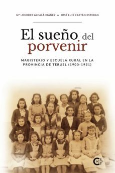 el sueño del porvenir (ebook)-mª lourdes alcala ibañez-jose luis castan esteban-9788418152979