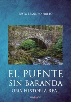 el puente sin baranda-justo leandro prieto-9788418221279