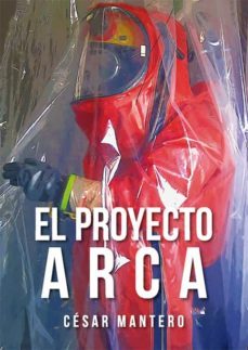 el proyecto arca (ebook)-cesar mantero-9788418290879