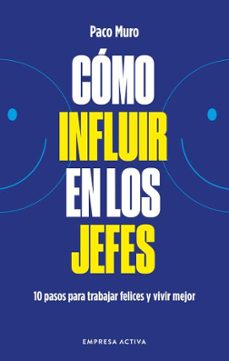 como influir en los jefes-paco muro-9788418308079