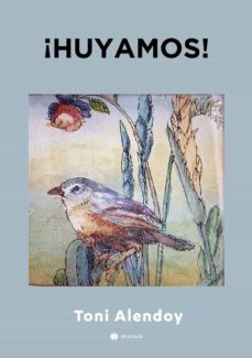 ¡huyamos!-toni alendoy-9788418323379