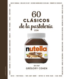 60 clasicos de la pasteleria con nutella-gregory cohen-9788418473579