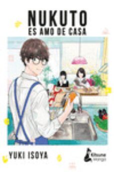 nukuto es amo de casa-yuki isoya-9788418524479