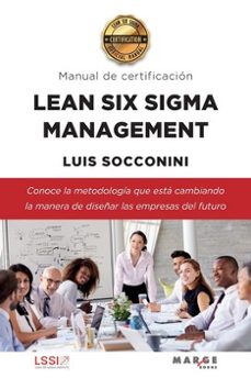 lean six sigma management. manual de certificacion-luis carlos socconini perez gomez-9788418532979