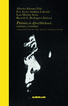 psicosis de alfred hitchcock: visiones y versiones-alberto adsuara vehi-9788418653179