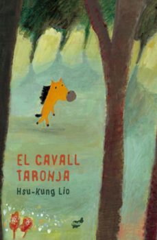el cavall taronja-liu hsu kung-9788418702679