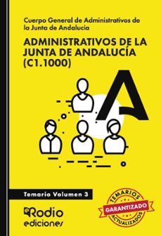 administrativos de la junta de andalucia  (c1.1000). temario. vol umen 3-ediciones rodio-9788418794179