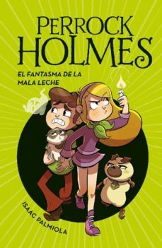perrock holmes 16 - el fantasma de la mala leche (ebook)-9788418798979