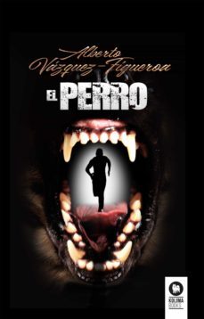 el perro (ebook)-alberto vazquez figueroa-9788418811579
