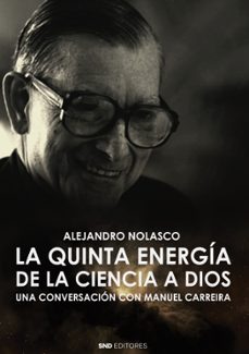 la quinta energia. de la ciencia a dios-9788418816079