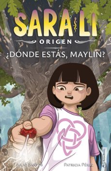 sara-li 4 - ¿dónde estás, maylin?-julio santos-9788418875779