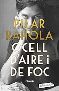 ocell d aire i de foc-pilar rahola-9788419107879