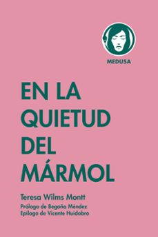 en la quietud del marmol-teresa wilms montt-9788419202079