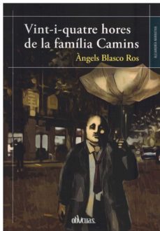 vint-i-quatre hores de la familia camins-angel blasco ros-9788419246479