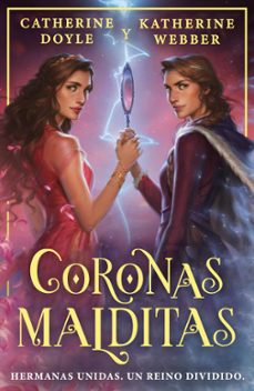 coronas malditas-catherine doyle-katherine webber-9788419266279