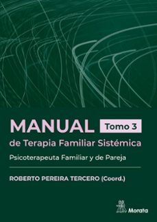 manual de terapia familiar sistemica. psicoterapeuta familiar y de pareja. tomo 3 (ebook)-roberto pereira tercero-9788419287779