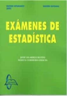 examenes de estadistica-jose olarrea busto-marta cordero gracia-9788419299079