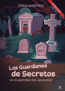 los guardianes de secretos en "el misterio del mausoleo" (ebook)-9788419309679