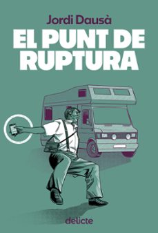 el punt de ruptura-jordi dausa i mascort-9788419415479