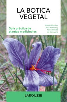la botica vegetal: guia practica de plantas medicinales-9788419436979