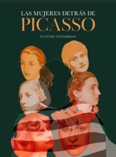 las mujeres detras de picasso (ebook)-eugenia tenenbaum-9788419466679