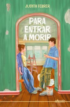 para entrar a morir (ebook)-febrer judith-9788419478979