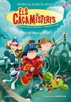 caçamisteris 5: el cas del pirata segrestrat-patricia garcia rojo-9788419507679