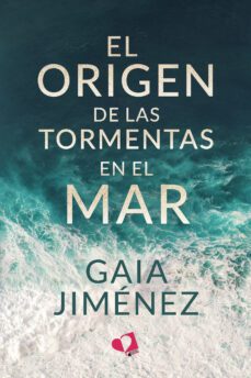 el origen de las tormentas en el mar-gaia jimenez-9788419542779