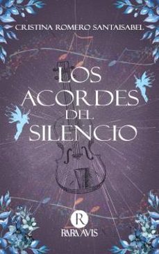 los acordes del silencio-cristina romero santaisabel-9788419545879
