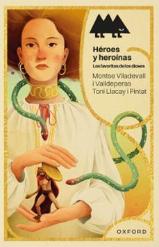 heroes y heroinas. los favoritos de los dioses (ebook)-montse viladevall i valldeperas-toni llacay i pintat-9788419876379