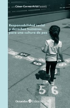 responsabilidad social y derechos humanos para una cultura de paz (ebook)-césar correa-arias-9788419900579