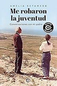 me robaron la juventud-amelia retamero-9788419906779
