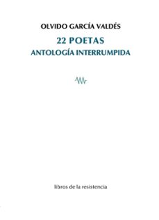 22 poetas-olvido garcia valdes-9788419943279
