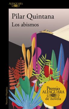 los abismos  (premio alfaguara 2021)-pilar quintana-9788420454979