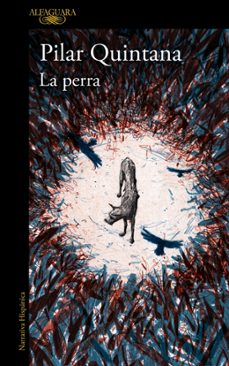 la perra-pilar quintana-9788420476179