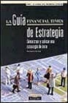 la guia financial times de estrategia-richard koch-9788420533179