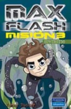 max flash: mision 3: sumergido-jonny zucker-9788420554679