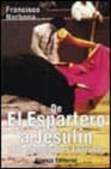 de el espartero a jesulin: 100 efemerides taurinas-francisco narbona-9788420607979