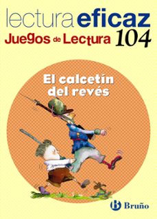 el calcetin del reves (educacion primaria 2ºciclo): cuaderno jueg o de lectura-javier botran lopez-9788421697979
