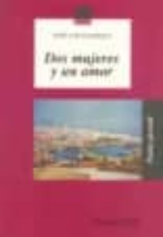 dos mujeres y un amor a partir de 14 años-jose luis olaizola sarria-9788421823279