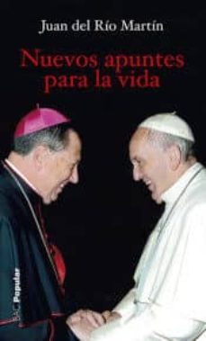 nuevos apuntes para la vida-juan del rio martin-9788422021179