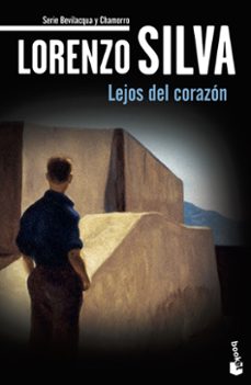 lejos del corazon (serie bevilacqua & chamorro 10)-lorenzo silva-9788423355679