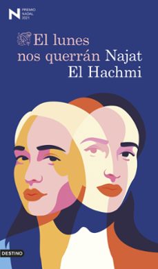 el lunes nos querran (premio nadal 2021)-najat el hachmi-9788423358779