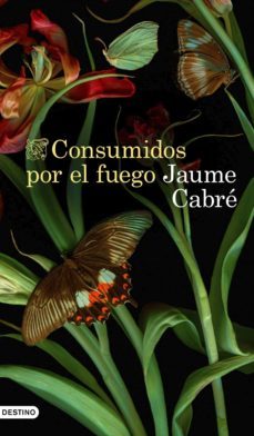 consumidos por el fuego (ebook)-jaume cabre-9788423359479