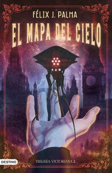 el mapa del cielo (trilogía victoriana 2) (ebook)-felix j. palma-9788423365579